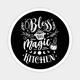 Bless This Magic Kitchen Quote Magnet